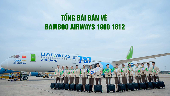 Tổng đài bán vé máy bay Bamboo Airways